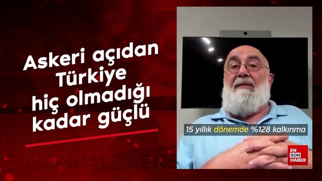 Sevan Nişanyan: Askeri açıdan Türkiye hiç olmadığı kadar güçlü