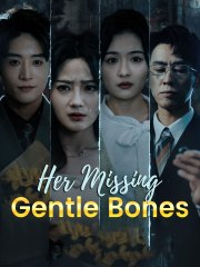Her Missing Gentle Bones (2025) - Full Movie