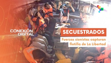 Conexión Digital 09-06 Fuerzas israelíes capturan Flotilla de La Libertad