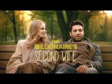 The Billionaire's Second Wife (2025) - Full Movie