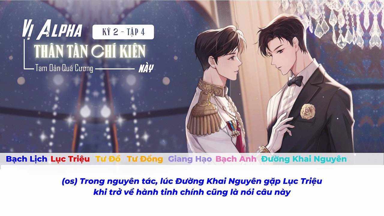 [Vietsub] Tập 4 - Kỳ 2 || Kịch truyền thanh "Vị...