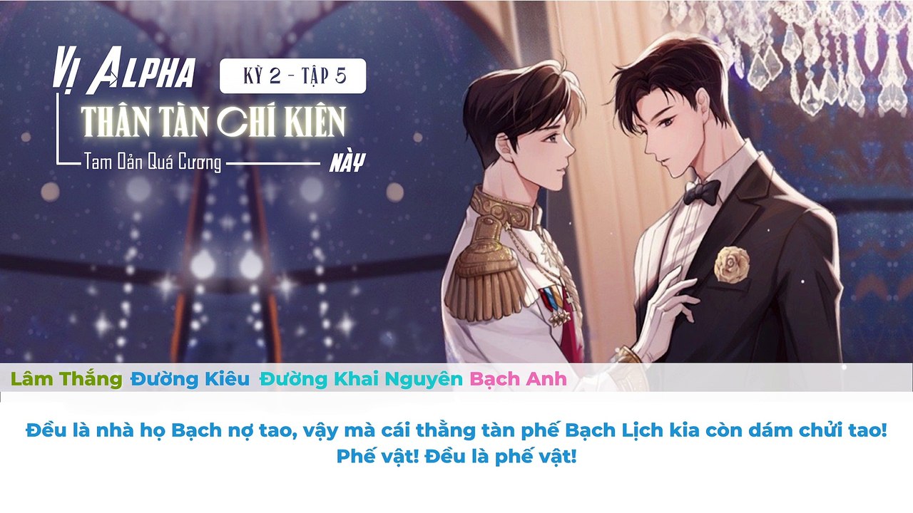 [Vietsub] Tập 5 - Kỳ 2 || Kịch truyền thanh "Vị...