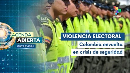 Entrevista | Colombia envuelta en violencia durante periodo electoral