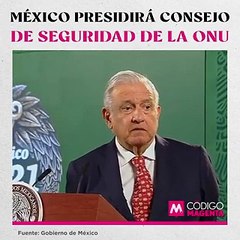 México presidirá Consejo de Seguridad de la ONU