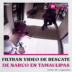 Filtran video de rescate de narco en Tamaulipas