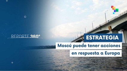 Rusia admite posibilidad de ataques contra puentes estratégicos de Dniéper