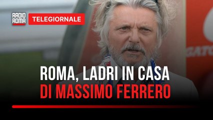 Furto in casa di Massimo Ferrero, ladri in azione a Roma