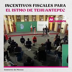 Incentivos fiscales para el Istmo de Tehuantepec