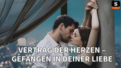 Vertrag der Herzen  Gefangen in deiner Liebe 🎬NEW SHORT DRAMA | FULL ENG SUB