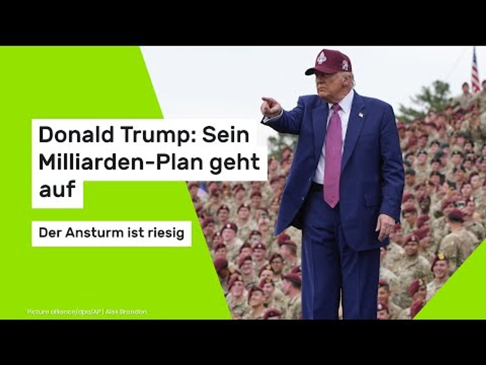 Donald Trump: Sein Milliarden-Plan geht auf: Der Ansturm ist riesig