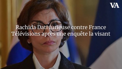 Rachida Dati furieuse contre France Télévisions après une enquête la visant