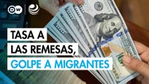 Tasa a las remesas, golpe a migrantes