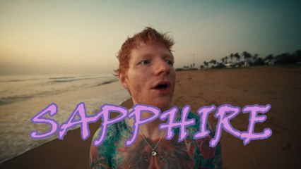 Ed Sheeran - Sapphire (Official Music Video) 1080p HD