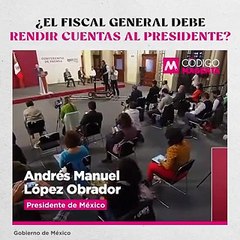 ¿El fiscal General debe rendir cuentas al presidente?