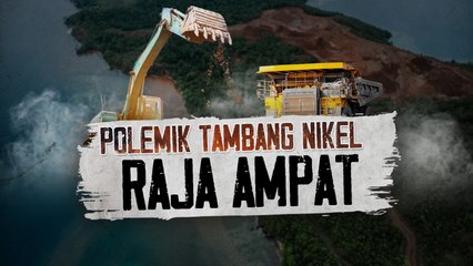 Polemik Tambang Nikel Raja Ampat
