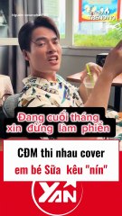 CĐM thi nhau cover bé Sữa