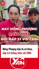 Hồng Phượng hậu bị xử thua vẫn thẳng thắn đáp trả CĐM