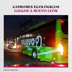 Camiones ecológicos llegan a Nuevo León
