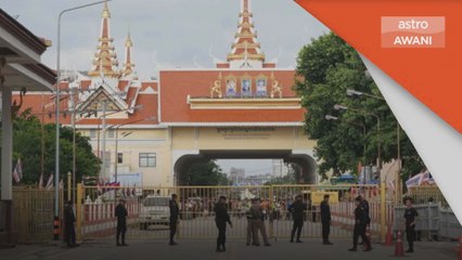Pihak berkuasa Thailand diarah lakukan tinjauan
