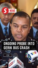 Gerik bus crash: Let investigation proceed, still in early stages - DIGP