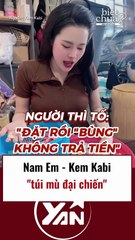 Nam Em - Kem Kabi đại chiến túi mù