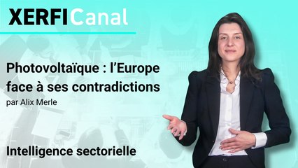 Photovoltaïque : l’Europe face à ses contradictions [Alix Merle]