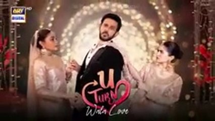 U Turn Wala Love 💖 - Exciting Pakistani Telefilm You Can't Miss