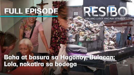 Baha at basura sa Hagonoy, Bulacan; Lola, nakatira sa bodega (Full Episode) | Resibo