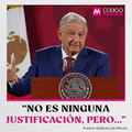 “No es ninguna justificación, pero…”