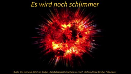 Es wird noch schlimmer