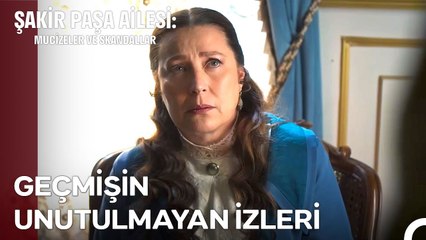 Cevat'ı Konaktan Gönderme Çabaları İşe Yaramadı -  Şakir Paşa Ailesi; Mucizeler ve Skandallar