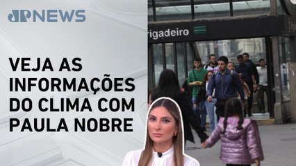 São Paulo pode ter mínimas de 9°C nesta semana | Previsão do Tempo