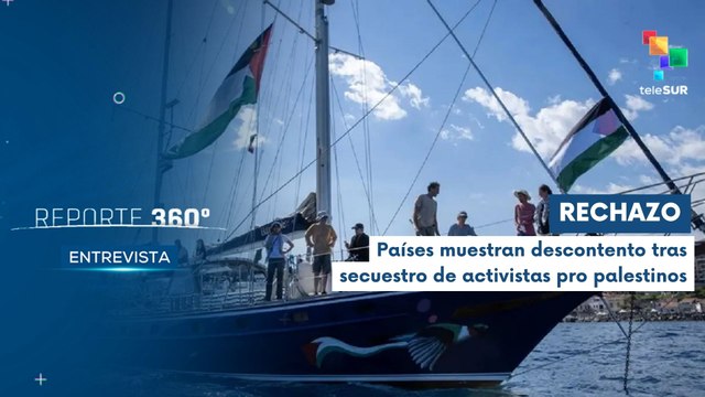 Entrevista | Deportan a activistas de la Flotilla de la Libertad