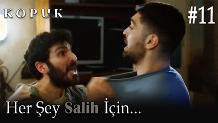 Her Şey Salih İçin... #11