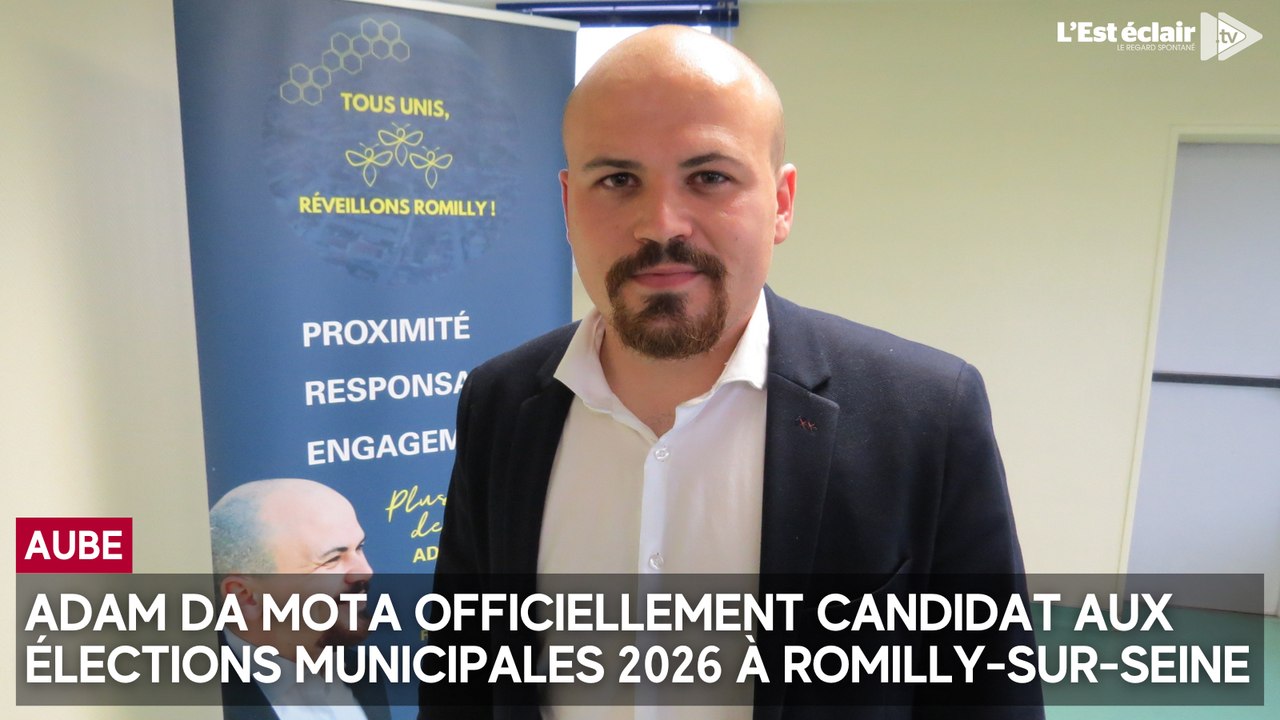 Adam Da Mota officiellement candidat aux élections municipales 2026 à Romilly-sur-Seine