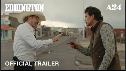 Eddington | Official Trailer - Joaquin Phoenix, Pedro Pascal, Emma Stone