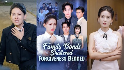 Family Bonds Shattered, Forgiveness Begged Full Movie