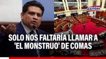 Juan Burgos asegura que Congreso debe hacer mea culpa: Solo nos faltaría llamar a 'El Monstruo' de Comas