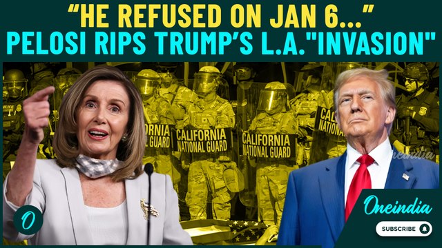 Nancy Pelosi BLASTS Trump's 'ILLEGAL' Troop Move Into California | Asks,‘Where Was This on Jan 6?’