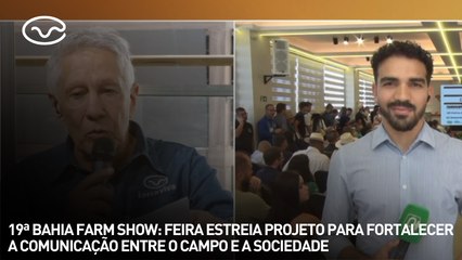 19ª Bahia Farm Show: feira acontece de 9 à 14 junho, em Luís Eduardo Magalhães/BA