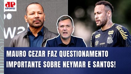 "O QUE É ESSE PODER que a FAMÍLIA NEYMAR tem sobre o Santos??? Gente..." Mauro Cezar QUESTIONA!