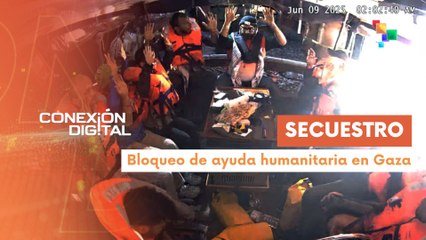 Conexión Digital 10-06 Israel deporta activistas del barco Madleen