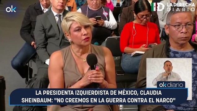 La presidenta izquierdista de México, Claudia Sheinbaum: No creemos en la guerra contra el narco