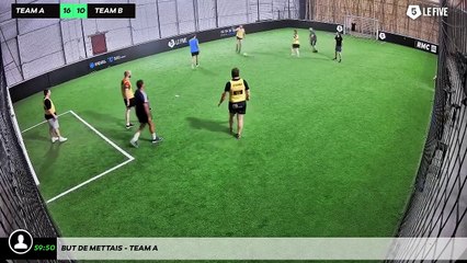 But de Mettais - Team A