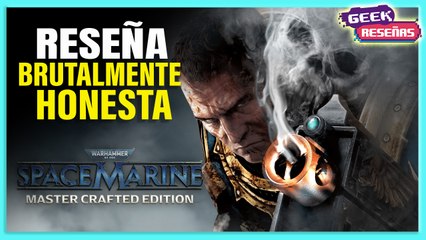 Warhammer 40K: Space Marine regresa más brutal y pulido que nunca | Indigo Geek