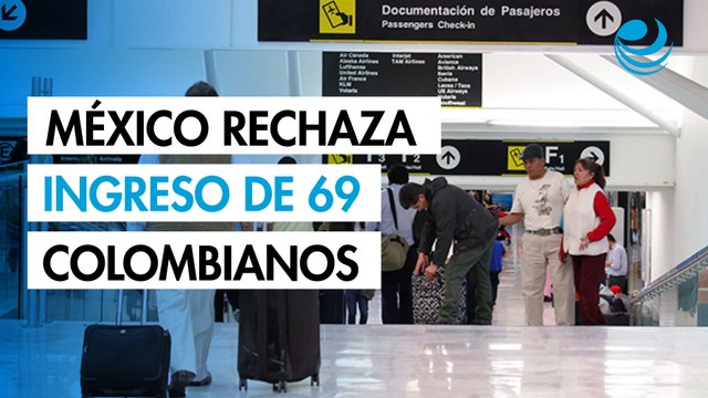 México rechaza el ingreso de 69 colombianos para evitar ser reclutados por el narco