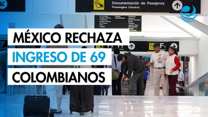 México rechaza el ingreso de 69 colombianos para evitar ser reclutados por el narco
