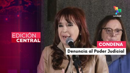 Movilizaciones en Argentina tras condena de la expresidenta Cristina Fernández