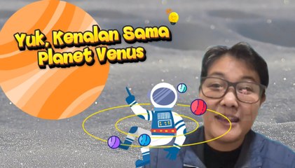 YUK KENALAN SAMA PLANET VENUS