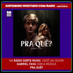 GABRIEL FAVA - PRA QUÊ